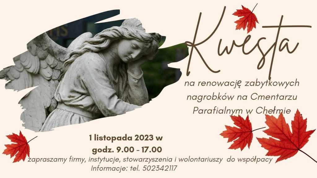Plakat dotyczący kwesty na rezcz renowacji zabytkowych nagrobków na chełmskim cmentarzu